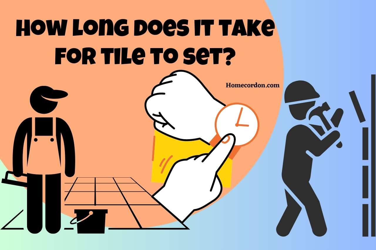 Read more about the article Tile Setting Time: How Long Does It Take for Tiles to Fully Set?