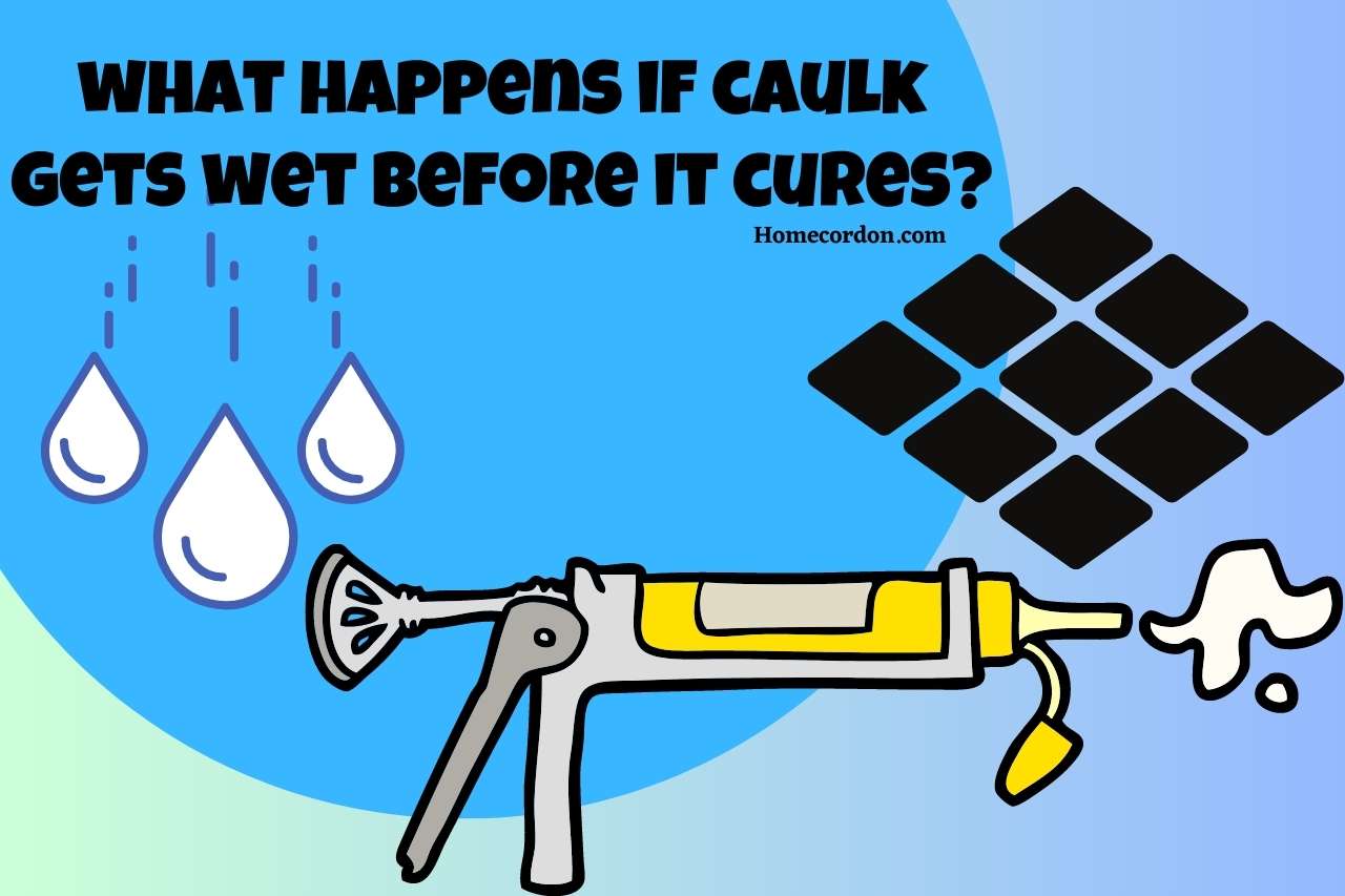 You are currently viewing What Happens When Caulk Gets Wet Before It Fully Cures?
